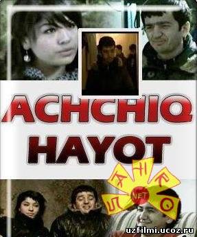 Achchiq hayot / Горькая жизнь (узбекский фильм)