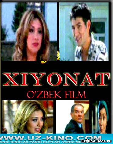 XIYONAT (O'zbek Film)