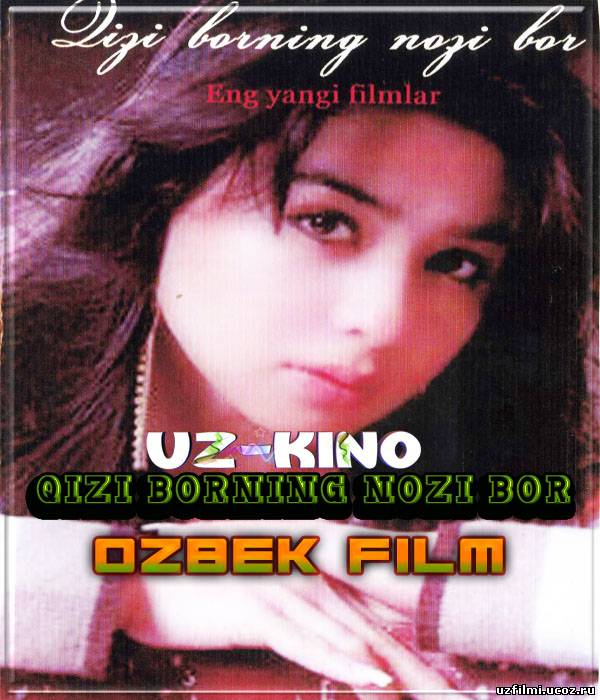 Qizi Borning Nozi Bor (O`zbek Film)